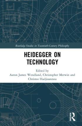 Wendland / Merwin / Hadjioannou |  Heidegger on Technology | Buch |  Sack Fachmedien