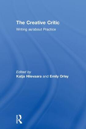 Hilevaara / Orley |  The Creative Critic | Buch |  Sack Fachmedien