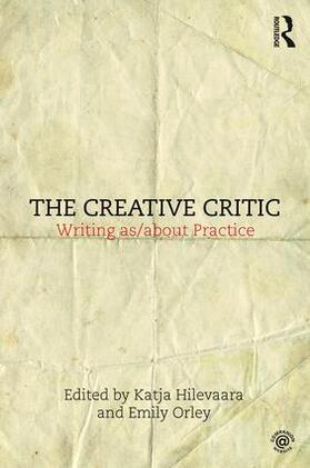 Hilevaara / Orley |  The Creative Critic | Buch |  Sack Fachmedien