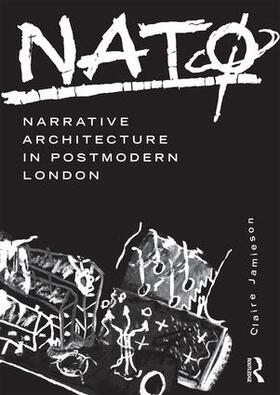 Jamieson |  NatØ Narrative Architecture in Postmodern London | Buch |  Sack Fachmedien