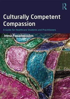 Papadopoulos |  Culturally Competent Compassion | Buch |  Sack Fachmedien