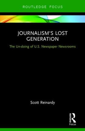 Reinardy |  Journalism's Lost Generation | Buch |  Sack Fachmedien