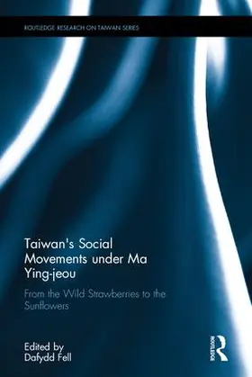 Fell |  Taiwan's Social Movements under Ma Ying-jeou | Buch |  Sack Fachmedien