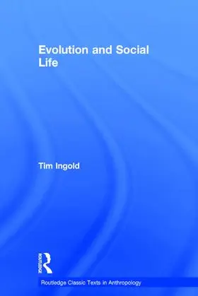 Ingold |  Evolution and Social Life | Buch |  Sack Fachmedien