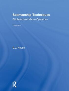 House |  Seamanship Techniques | Buch |  Sack Fachmedien