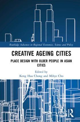 Chong / Cho |  Creative Ageing Cities | Buch |  Sack Fachmedien