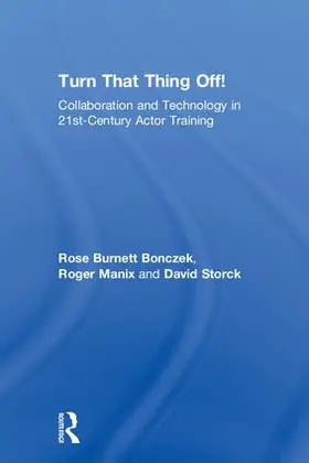 Burnett Bonczek / Manix / Storck |  Turn That Thing Off! | Buch |  Sack Fachmedien