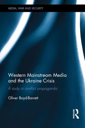 Boyd-Barrett |  Western Mainstream Media and the Ukraine Crisis | Buch |  Sack Fachmedien