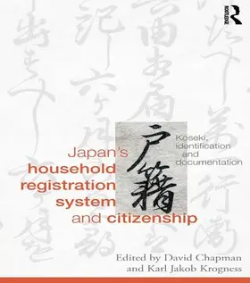 Chapman / Krogness |  Japan's Household Registration System and Citizenship | Buch |  Sack Fachmedien