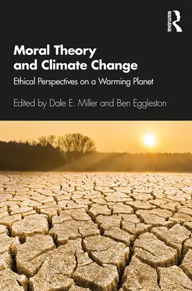 Miller / Eggleston |  Moral Theory and Climate Change | Buch |  Sack Fachmedien