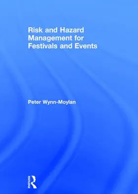 Wynn-Moylan |  Risk and Hazard Management for Festivals and Events | Buch |  Sack Fachmedien