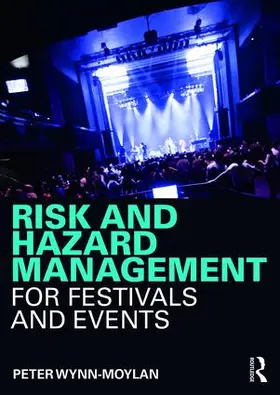 Wynn-Moylan |  Risk and Hazard Management for Festivals and Events | Buch |  Sack Fachmedien