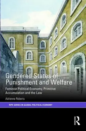 Roberts |  Gendered States of Punishment and Welfare | Buch |  Sack Fachmedien