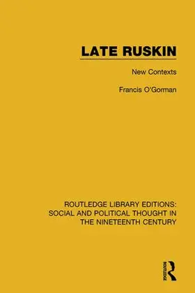 O'Gorman |  Late Ruskin | Buch |  Sack Fachmedien