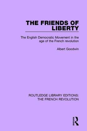 Goodwin |  The Friends of Liberty | Buch |  Sack Fachmedien