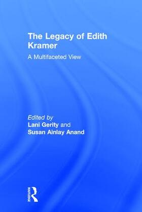 Gerity / Anand |  The Legacy of Edith Kramer | Buch |  Sack Fachmedien