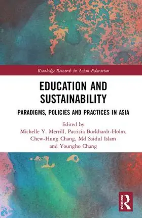 Burkhardt-Holm / Chang / Merrill |  Education and Sustainability | Buch |  Sack Fachmedien