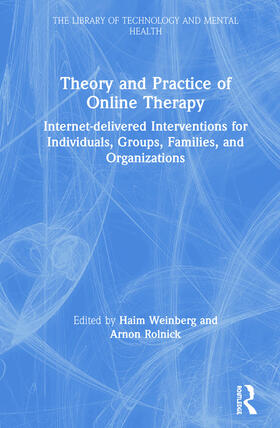 Weinberg / Rolnick |  Theory and Practice of Online Therapy | Buch |  Sack Fachmedien