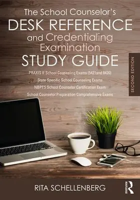 Schellenberg |  The School Counselor's Desk Reference and Credentialing Examination Study Guide | Buch |  Sack Fachmedien