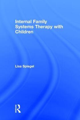 Spiegel |  Internal Family Systems Therapy with Children | Buch |  Sack Fachmedien