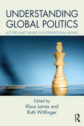 Larres / Wittlinger |  Understanding Global Politics | Buch |  Sack Fachmedien