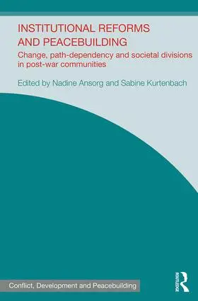 Ansorg / Kurtenbach |  Institutional Reforms and Peacebuilding | Buch |  Sack Fachmedien