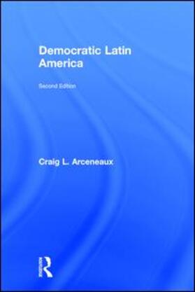 Arceneaux |  Democratic Latin America | Buch |  Sack Fachmedien