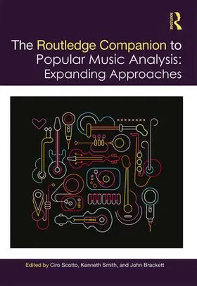 Scotto / Smith / Brackett |  The Routledge Companion to Popular Music Analysis | Buch |  Sack Fachmedien