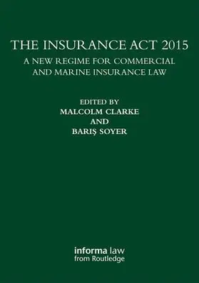 Clarke / Soyer |  The Insurance Act 2015 | Buch |  Sack Fachmedien