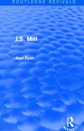 Ryan |  J.S. Mill | Buch |  Sack Fachmedien