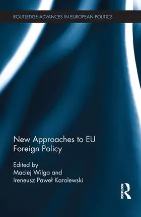 Wilga / Karolewski |  New Approaches to EU Foreign Policy | Buch |  Sack Fachmedien