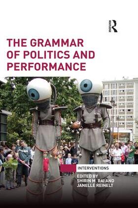 Rai / Reinelt |  The Grammar of Politics and Performance | Buch |  Sack Fachmedien