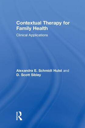Sibley / Schmidt Hulst |  Contextual Therapy for Family Health | Buch |  Sack Fachmedien