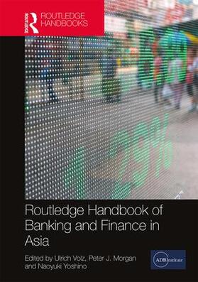 Volz / Yoshino / Morgan |  Routledge Handbook of Banking and Finance in Asia | Buch |  Sack Fachmedien