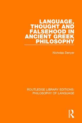 Denyer |  Language, Thought and Falsehood in Ancient Greek Philosophy | Buch |  Sack Fachmedien