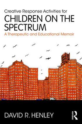 Henley |  Creative Response Activities for Children on the Spectrum | Buch |  Sack Fachmedien