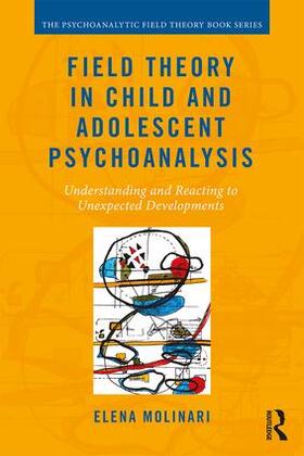 Molinari |  Field Theory in Child and Adolescent Psychoanalysis | Buch |  Sack Fachmedien