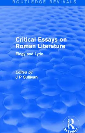 Sullivan |  Critical Essays on Roman Literature | Buch |  Sack Fachmedien