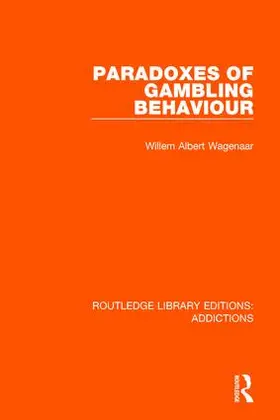 Wagenaar |  Paradoxes of Gambling Behaviour | Buch |  Sack Fachmedien