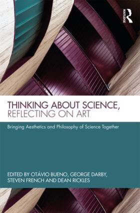 Bueno / Darby / French |  Thinking about Science, Reflecting on Art | Buch |  Sack Fachmedien