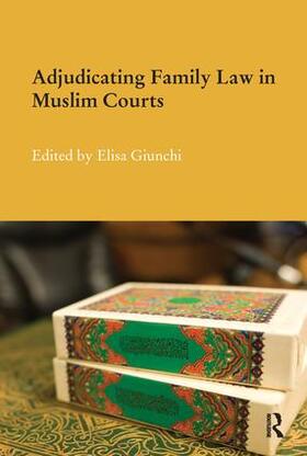 Giunchi |  Adjudicating Family Law in Muslim Courts | Buch |  Sack Fachmedien