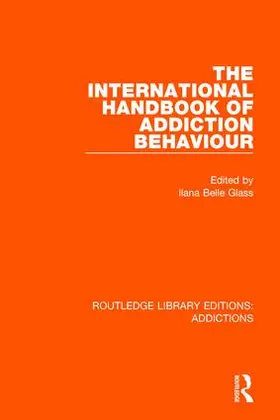 Glass |  The International Handbook of Addiction Behaviour | Buch |  Sack Fachmedien