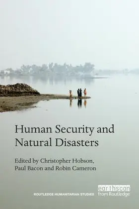 Hobson / Bacon / Cameron |  Human Security and Natural Disasters | Buch |  Sack Fachmedien