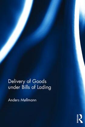 Møllmann |  Delivery of Goods Under Bills of Lading | Buch |  Sack Fachmedien