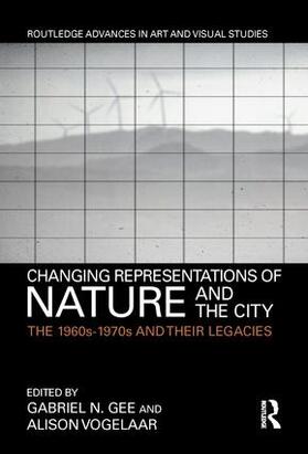 Gee / Vogelaar |  Changing Representations of Nature and the City | Buch |  Sack Fachmedien