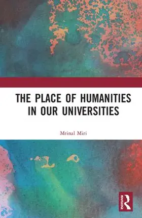 Miri |  The Place of Humanities in Our Universities | Buch |  Sack Fachmedien