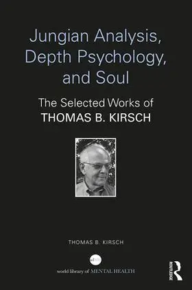 Kirsch |  Jungian Analysis, Depth Psychology, and Soul | Buch |  Sack Fachmedien