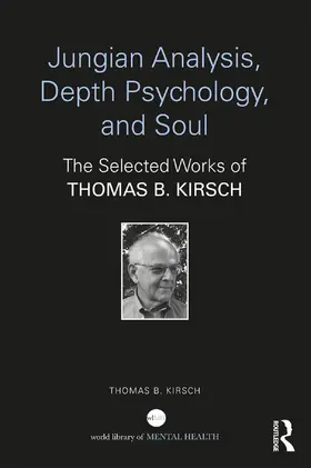 Kirsch |  Jungian Analysis, Depth Psychology, and Soul | Buch |  Sack Fachmedien