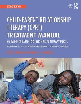Landreth / Bratton |  Child-Parent Relationship Therapy (CPRT) Treatment Manual | Buch |  Sack Fachmedien