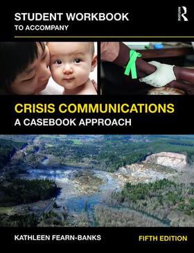 Fearn_Banks |  Student Workbook to Accompany Crisis Communications | Buch |  Sack Fachmedien